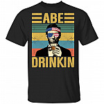 ABE Drinking Beer Vintage Retro Funny Abraham Lincoln T-Shirt, Black, Unisex T-Shirt ABE Drinking Beer Vintage Retro Funny Abraham Lincoln T-Shirt, Black, Unisex T-Shirt