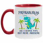 Papasaurus Like A Normal Papa But More Awesome Accent Mug - Funny Papa Mug, White/Red, 11 oz. Accent Mug