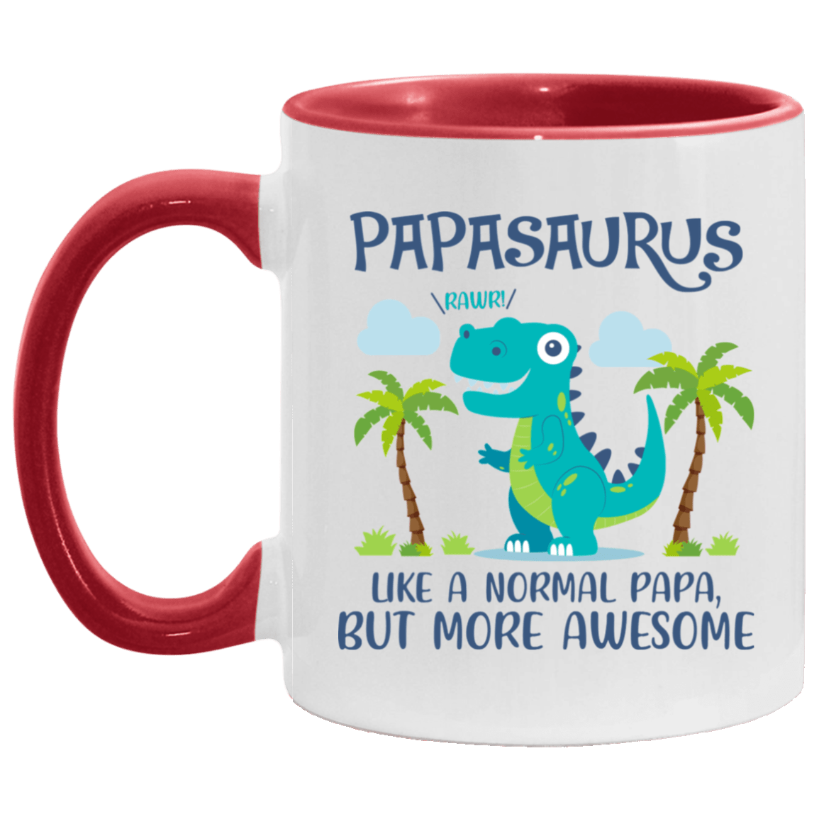 Papasaurus Like A Normal Papa But More Awesome Accent Mug - Funny Papa Mug, White/Red, 11 oz. Accent Mug
