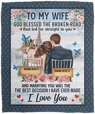 Personalized To My Wife God Blessed The Broken Road Fleece Blanket - Premium Sherpa Blanket - Woven Blanket, White, Cozy Plush Fleece Blanket - 50x60