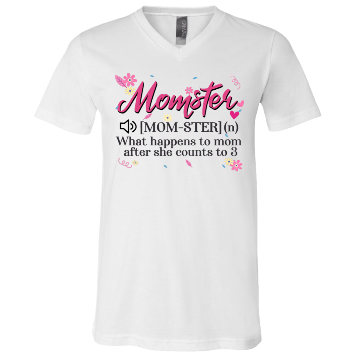 Momster Defintion - What Happens To Mom After She Count 3 T-Shirt - V Neck, White, V-Neck T-Shirt