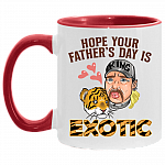 Hope Your Father's Day Is Exotic Accent Mug - Ceramic Coffee Mug - Funny Dad Gifts, White/Red, 11 oz. Accent Mug
