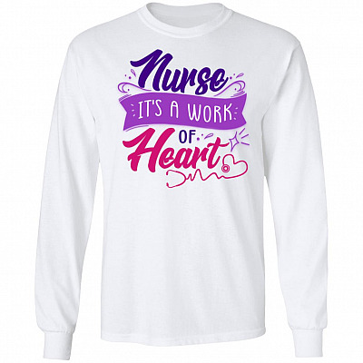 Nurse It's A Work of Heart Hoodie - Sweatshirt - Long Sleeve, White, Long Sleeve