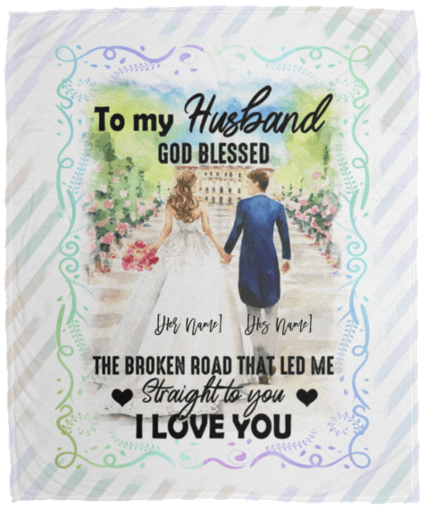 Personalized to My Husband God Blessed the Broken Road That Led Me Straight to You Fleece Blanket-Premium Sherpa Blanket, White, Cozy Plush Fleece Blanket - 50x60 Personalized to My Husband God Blessed the Broken Road That Led Me Straight to You Fleece Blanket-Premium Sherpa Blanket, White, Cozy Plush Fleece Blanket - 50x60