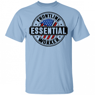 Frontline Essential Worker American 2020 T-shirt, Light Blue, Unisex T-Shirt