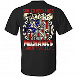 Skilled Mechanics Aren't Cheap Cheap Mechanics Aren't Skilled Print On Back Only T-Shirt - Mechanic Gifts, Black, Unisex T-Shirt