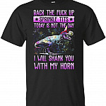 Back The FCK Up Sprinkle Tits Today is Not The-Day-I'll-Shank You with-My-Horn T-Shirt - Funny Dinosaur_Unicorn Gift Shirt Back The FCK Up Sprinkle Tits Today is Not The-Day-I'll-Shank You with-My-Horn T-Shirt - Funny Dinosaur_Unicorn Gift Shirt