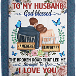 Personalized To My Husband God Blessed The Broken Road Fleece Blanket - Premium Sherpa Blanket - Woven Blanket, White, Cozy Plush Fleece Blanket - 50x60 Personalized To My Husband God Blessed The Broken Road Fleece Blanket - Premium Sherpa Blanket - Woven Blanket, White, Cozy Plush Fleece Blanket - 50x60