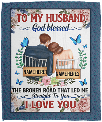 Personalized To My Husband God Blessed The Broken Road Fleece Blanket - Premium Sherpa Blanket - Woven Blanket, White, Cozy Plush Fleece Blanket - 50x60