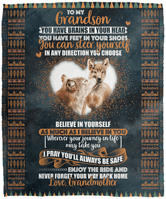 Grandmother to My Grandson You Have Brains in Your Head Feet in Your Shoes Fleece Blanket - Premium Sherpa Blanket, White, Cozy Plush Fleece Blanket - 50x60