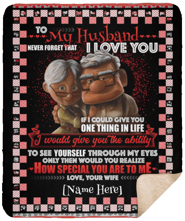 Personalized To My Husband Never Forget That I Love You Your Wife Fleece Blanket – Premium Sherpa Blanket, White, Sherpa Blanket - 50x60 Personalized To My Husband Never Forget That I Love You Your Wife Fleece Blanket – Premium Sherpa Blanket, White, Sherpa Blanket - 50x60