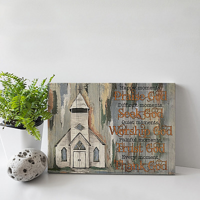 Alternative view of Happy Moments Praise God Difficult Moments Seek God Every Moment Thank God Framed Canvas - Unframed Poster