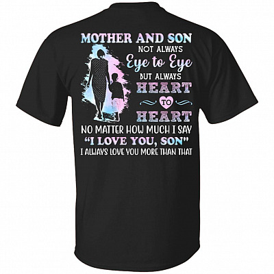 Mother And Son Not Always Eye To Eye But Always Heart To Heart Print On Back T-Shirt - Youth Tee, Black, Unisex T-Shirt