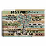 My Wife In Heaven I Was Supposed To Spend The Rest Of My Life With You Framed Canvas Prints - Unframed Poster, White, 0.75'' Framed Canvas