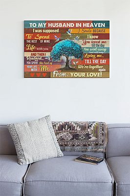 Alternative view of To My Husband In Heaven I Was Supposed To Spend The Rest Of My Life Hummingbird Canvas Prints - Unframed Poster