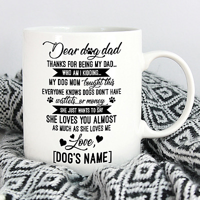 Alternative view of Personalized Dear Dog Dad Thanks For Being My Dad Ceramic Coffee Mug - Beer Stein - Water Bottle