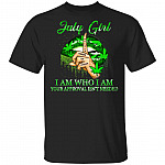 July Girl I Am Who I Am Your Approval Isn't Needed Weed Girl T-Shirt, Black, Unisex T-Shirt July Girl I Am Who I Am Your Approval Isn't Needed Weed Girl T-Shirt, Black, Unisex T-Shirt