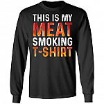 This Is My Meat Smoking Hoodie - Sweatshirt - Long Sleeve Shirt, Black, Long Sleeve