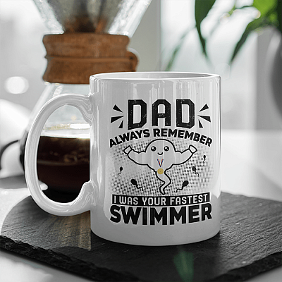 Alternative view of Dad Always Remember I Was Your Fastest Swimmer Champion Ceramic Coffee Mug - Beer Stein - Water Bottle