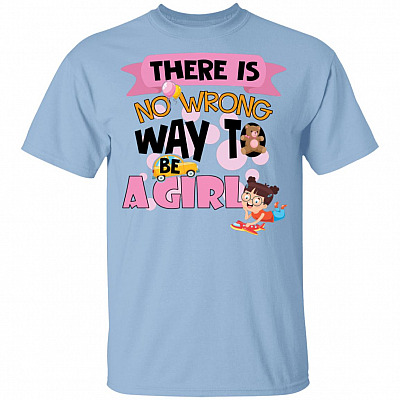There Is No Wrong Way To Be A Girl Cute Youth Shirt for Kids, Light Blue, Youth T-Shirt