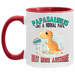 Papasaurus Like A Normal Papa But More Awesome Accent Mug - Papasaurus Mug, White/Red, 11 oz. Accent Mug