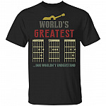 Worlds Gretest Guitarist T-Shirt - Funny Guitarist Shirt, Black, Unisex T-Shirt