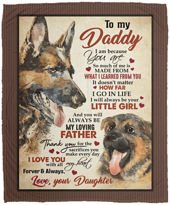 To My Daddy So Much Of Me Is Made From What I Learned From You Fleece Blanket - Premium Sherpa Blanket, White, Cozy Plush Fleece Blanket - 50x60