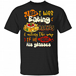 I Wish I Was Eating Nachos And Asking The Ump If He Forgot His Glasses T-Shirt - Nachos Lover Gifts, Black, Unisex T-Shirt