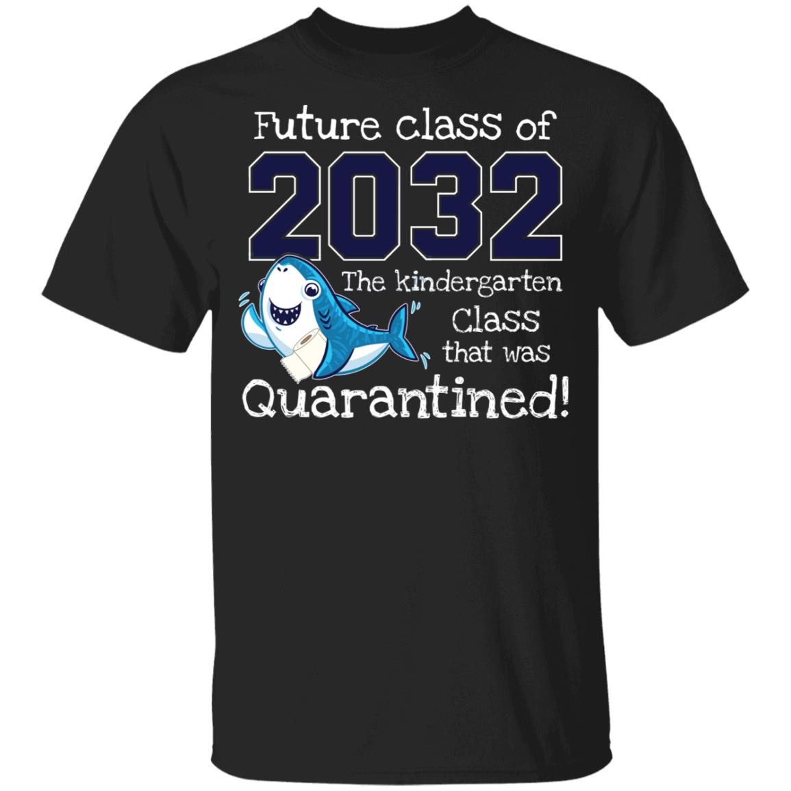 Youth T-Shirt Template (Only)Future Class Of 2032 The Kindergarten Class That Was Quarantined 2020 Youth Tee - Kids Graduate 2032 T-Shirt, Black, Youth T-Shirt