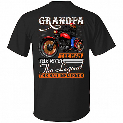 Grandpa The Man The Myth The Legend The Bad Influence Print On Back Only - Plain Front T-Shirt, Black, Unisex T-Shirt