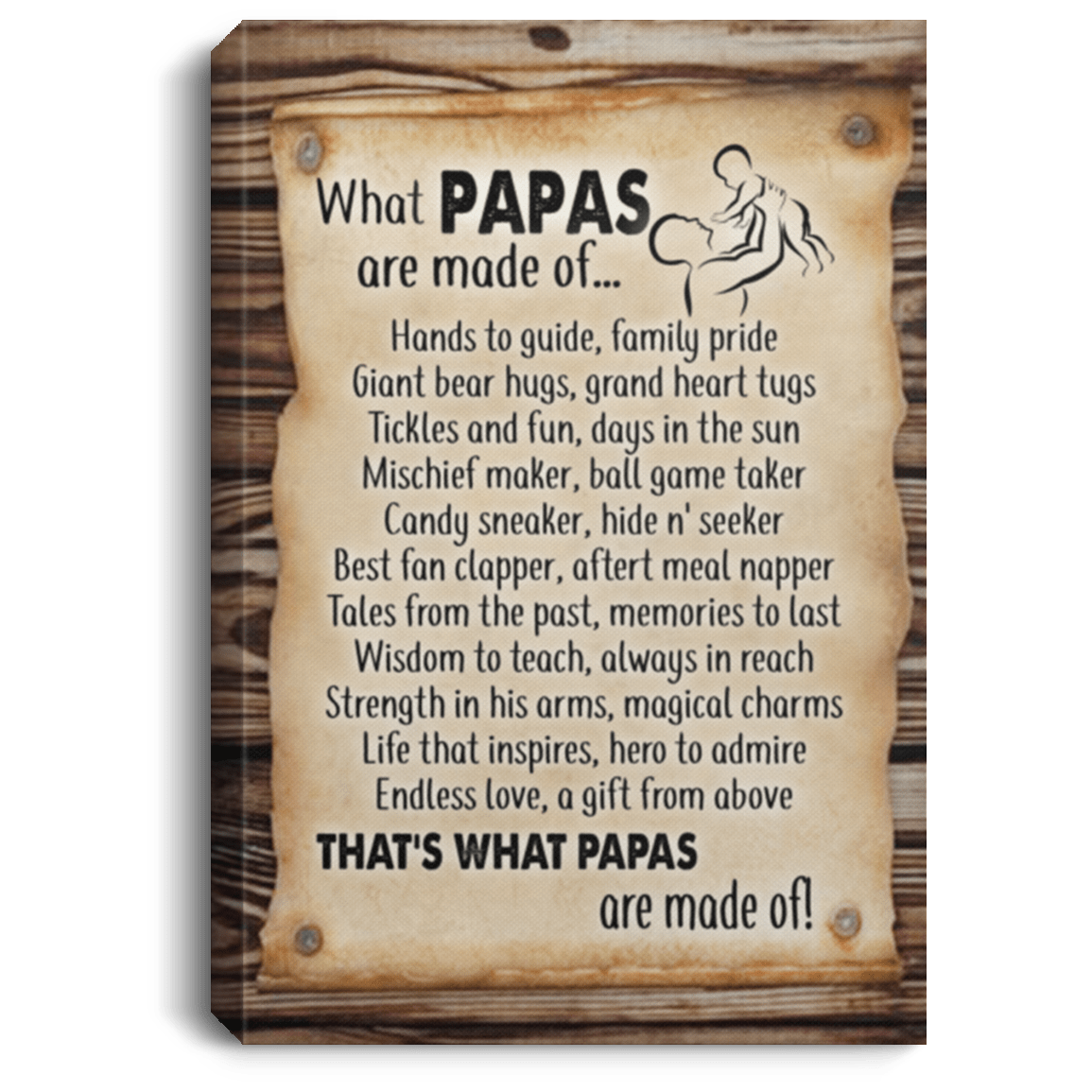 What Papas Are Made of Gallery Wrapped Framed Canvas Prints - Unframed Poster - Home Decor Wall Art, White, 0.75'' Framed Canvas