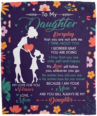 To My Daughter Everyday That You Are Not With Me Fleece Blanket - Premium Sherpa Blanket - Woven Blanket - To My Daughter Gift, White, Cozy Plush Fleece Blanket - 50x60