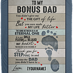Personalized To My Bonus Dad You Didn't Give Me the Gift Of Life Fleece Blanket - Premium Sherpa Blanket, White, Cozy Plush Fleece Blanket - 50x60