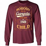 Nobody Test My Gangsta More Than My 2nd Child Gift Hoodie Sweatshirt - Funny Dad Daddy Fathers Day Meme Shirt, Maroon, Long Sleeve