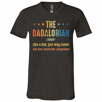 The Dadalorian Defination Like A Dad Just Way Cooler T-Shirt - V-Neck Tee, Dark Grey Heather, V-Neck T-Shirt