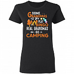 Some Grandmas Play Bingo Real Grandmas Go Camping Ladies T-Shirt - Camping Grandma Tshirt, Black, Ladies T-Shirt