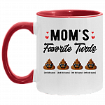 Personalized Mom's Favorite Four Turds Funny Personalized Family Accent Mug, White/Red, 11 oz. Accent Mug Personalized Mom's Favorite Four Turds Funny Personalized Family Accent Mug, White/Red, 11 oz. Accent Mug
