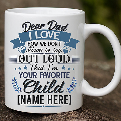 Alternative view of Personalized Dear Dad I Love How We Don't Have To Say Out Loud I'm Your Favorite Coffee Mug - Beer Stein