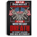 Our Flag Flies With The Last Breath Of Every Soldier Who Died Gallery Wrapped Framed Canvas Prints, White, 0.75'' Framed Canvas