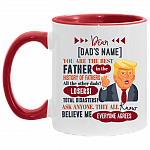 Personalized You Are The Best Father In The History Of Fathers Accent Mug - Ceramic Coffee Mug, White/Red, 11 oz. Accent Mug