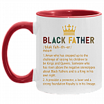 Black Father Definition A Man Who Has Stepped Up To The Challenge Accent Mug, White/Red, 11 oz. Accent Mug