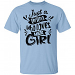Just A Mama Who Loves Her Girl T-Shirt - Matching Mom and Daughter Outfits, Light Blue, Unisex T-Shirt