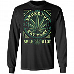 Smoke Pot Eat Twat Smile A Lot Cannabis Hoodie - Sweatshirt - Long Sleeve Shirt, Black, Long Sleeve