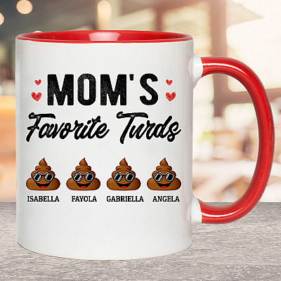 Alternative view of Personalized Mom's Favorite Four Turds Funny Personalized Family Accent Mug