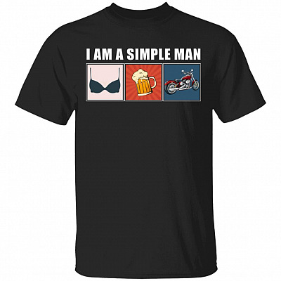 I'm a Simple Man Boobs Tits Beer Motorbike Dark T-shirt, Black, Unisex T-Shirt