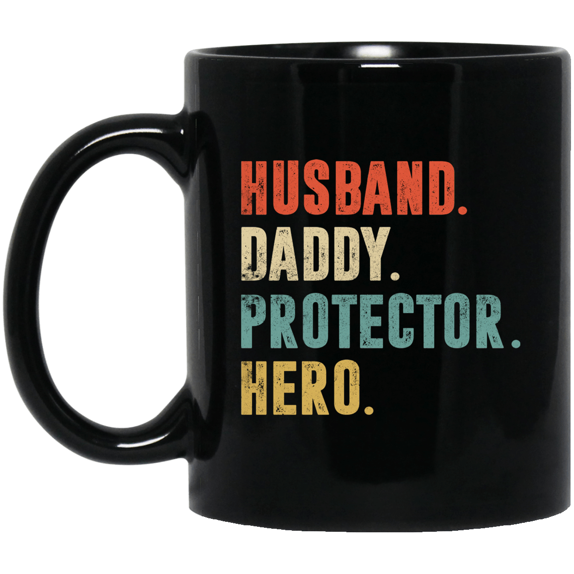 Husband Daddy Protector Hero Coffee Mug - Beer Stein - Water Bottle - Color Changing Mug, Black, 11 oz. Black Mug