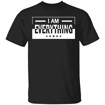 I Am Everything - I Have Everything I Need - Matching T-Shirts for Couples, Black, Unisex T-Shirt
