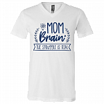 Mom Brain The Struggle Is Real T-Shirt - V Neck, White, V-Neck T-Shirt