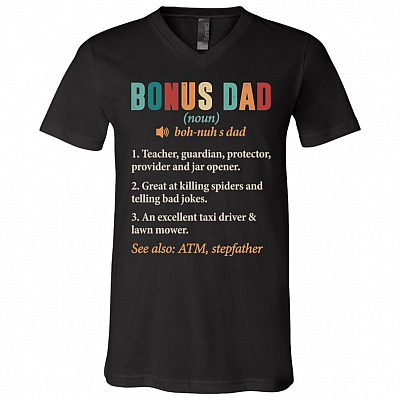 Bonus Dad Definition Gift For Step Dad T-Shirt - V Neck, Black, V-Neck T-Shirt