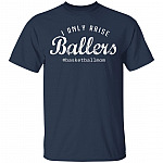 I Only Raises Ballers T-Shirt, Navy, Unisex T-Shirt